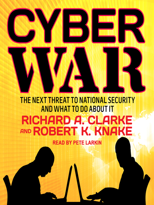 Title details for Cyber War by Robert K. Knake - Available